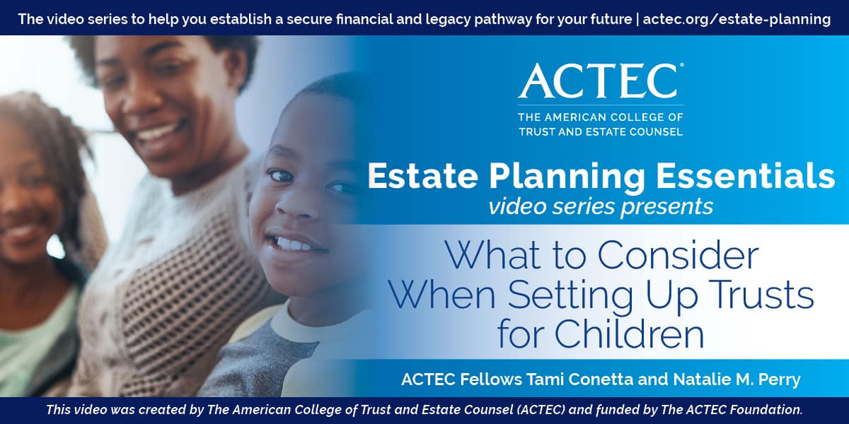 What to Consider When Setting Up Trusts for Children