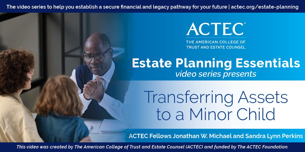 Transferring Assets to a Minor Child Transferring Assets to a Minor Child