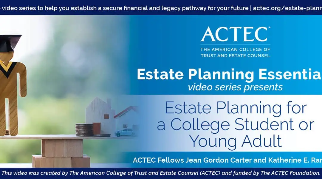 Estate Planning for a College Student or Young Adult