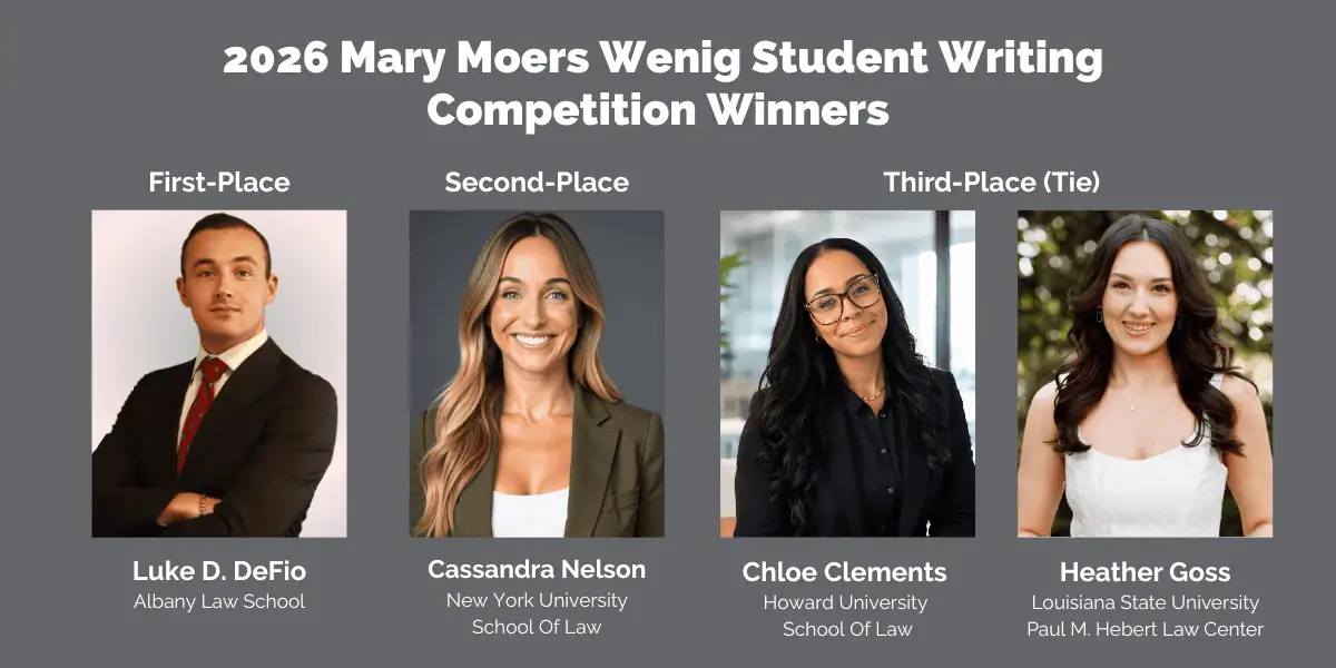 The ACTEC Foundation Announces the Winners of the 2026 Mary Moers Wenig Student Writing Competition
