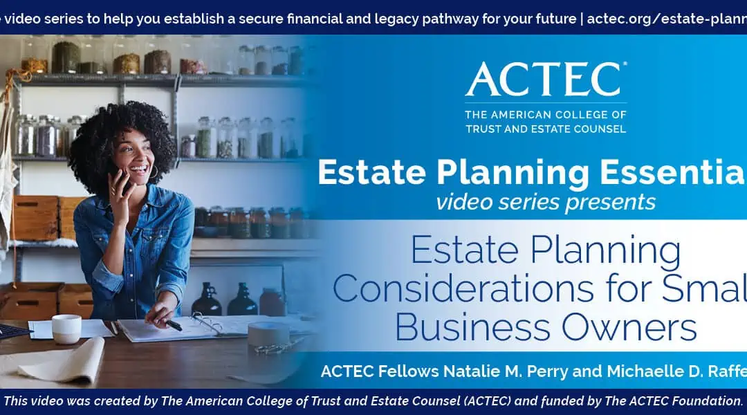 Estate Planning Considerations for Small Business Owners