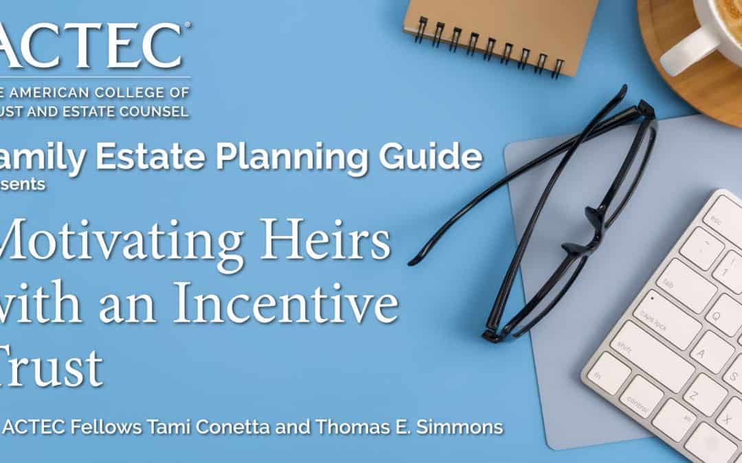 Motivating Heirs with an Incentive Trust
