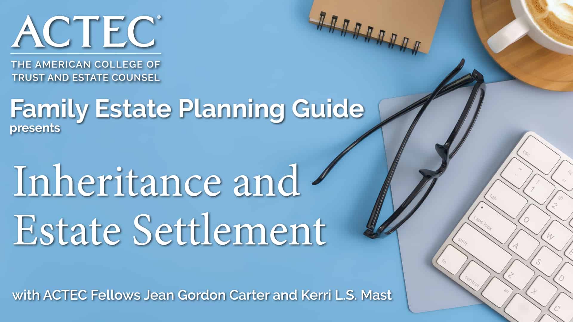 Inheritance and Estate Settlement American College of Trust and