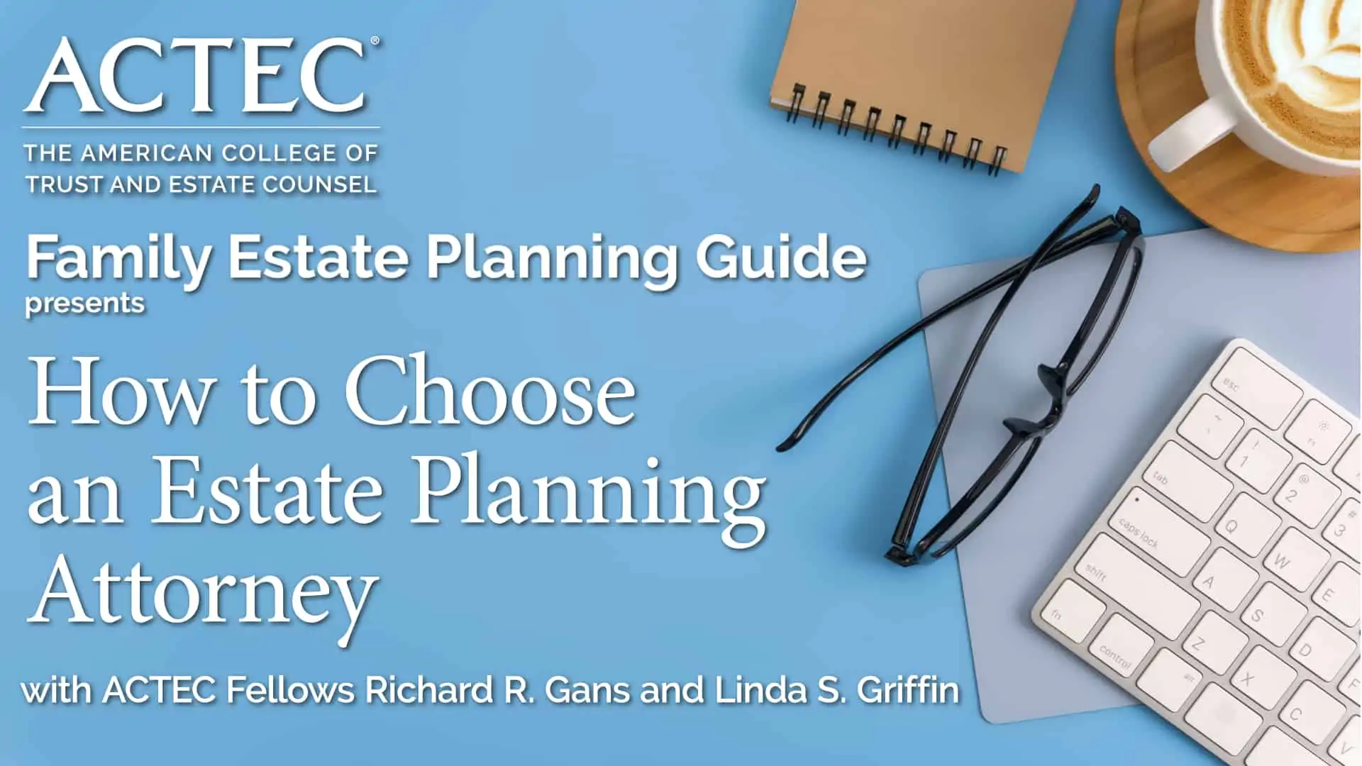 How to Choose an Estate Planning Attorney