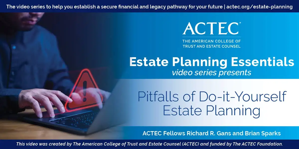 Pitfalls of Do-It-Yourself Estate Planning