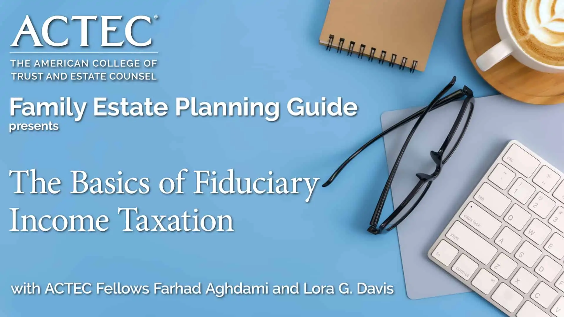 The Basics of Fiduciary Income Taxation