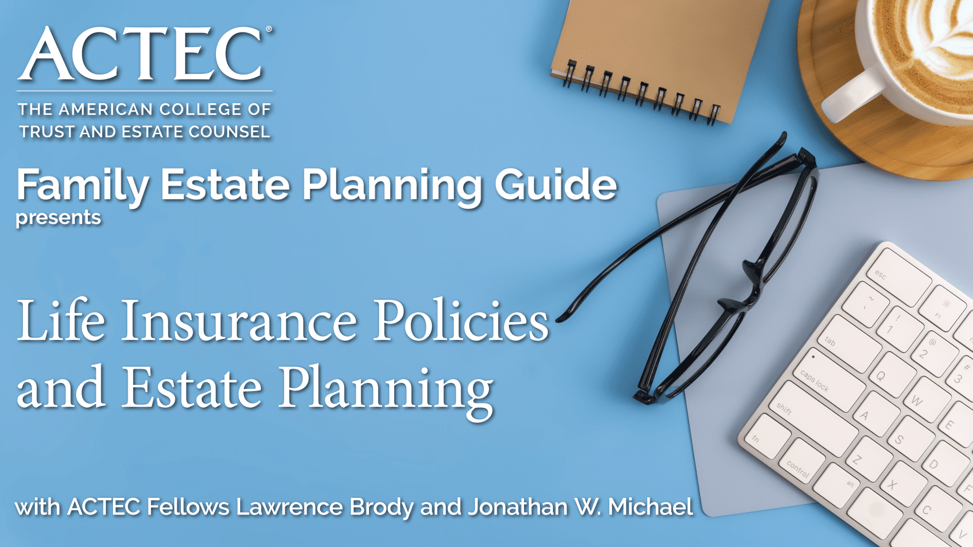 Life Insurance Policies and Estate Planning