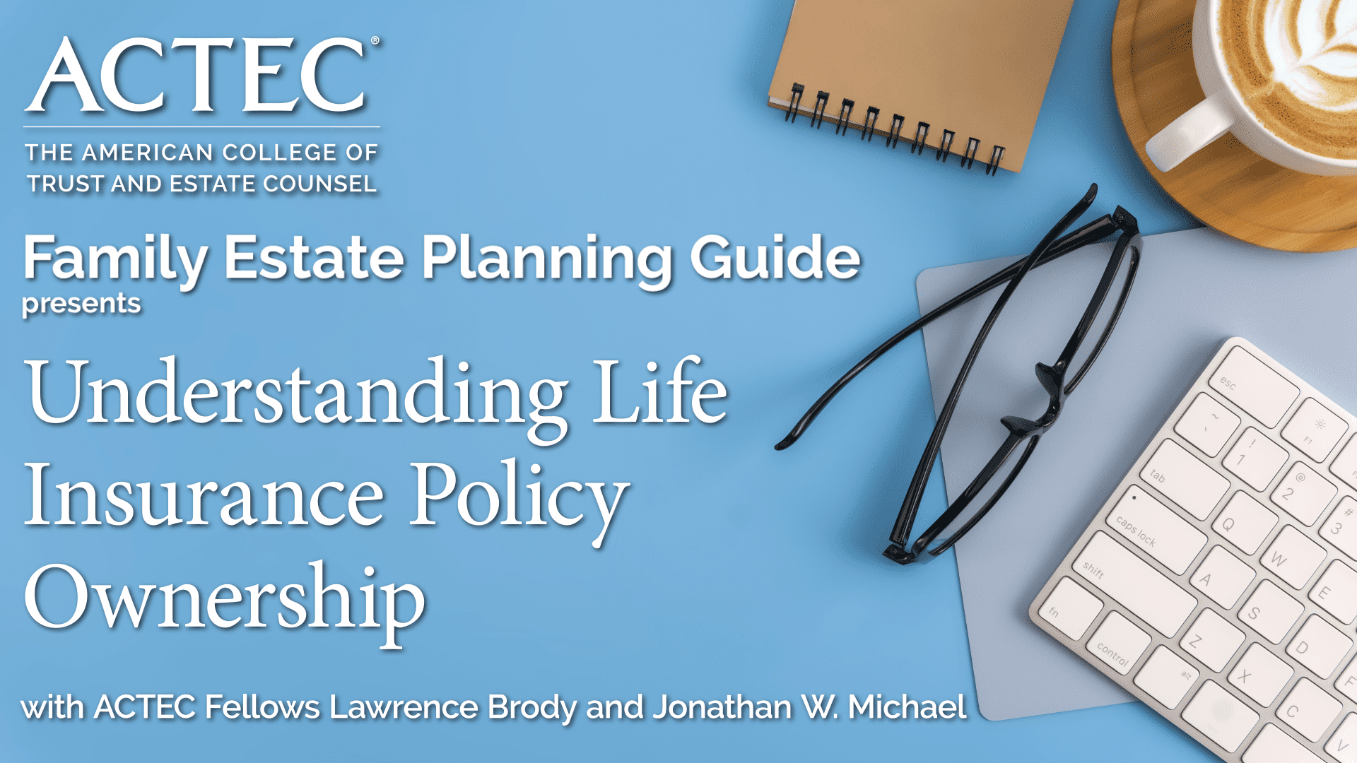Understanding Life Insurance Policy Ownership