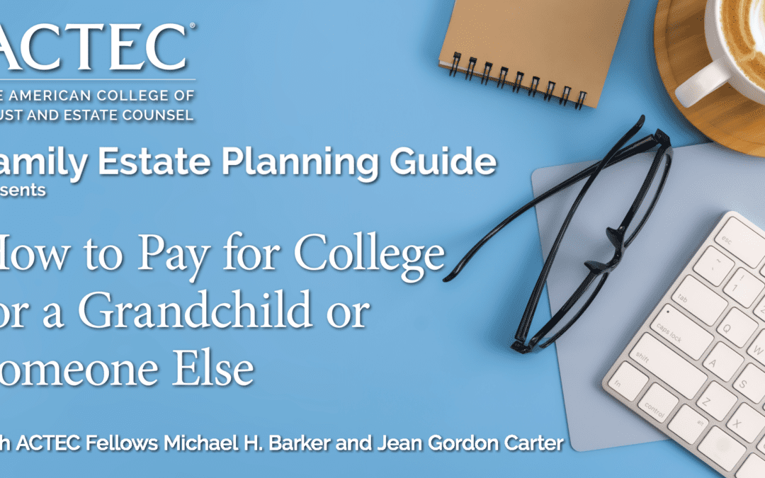 How to Pay for College for a Grandchild or Someone Else