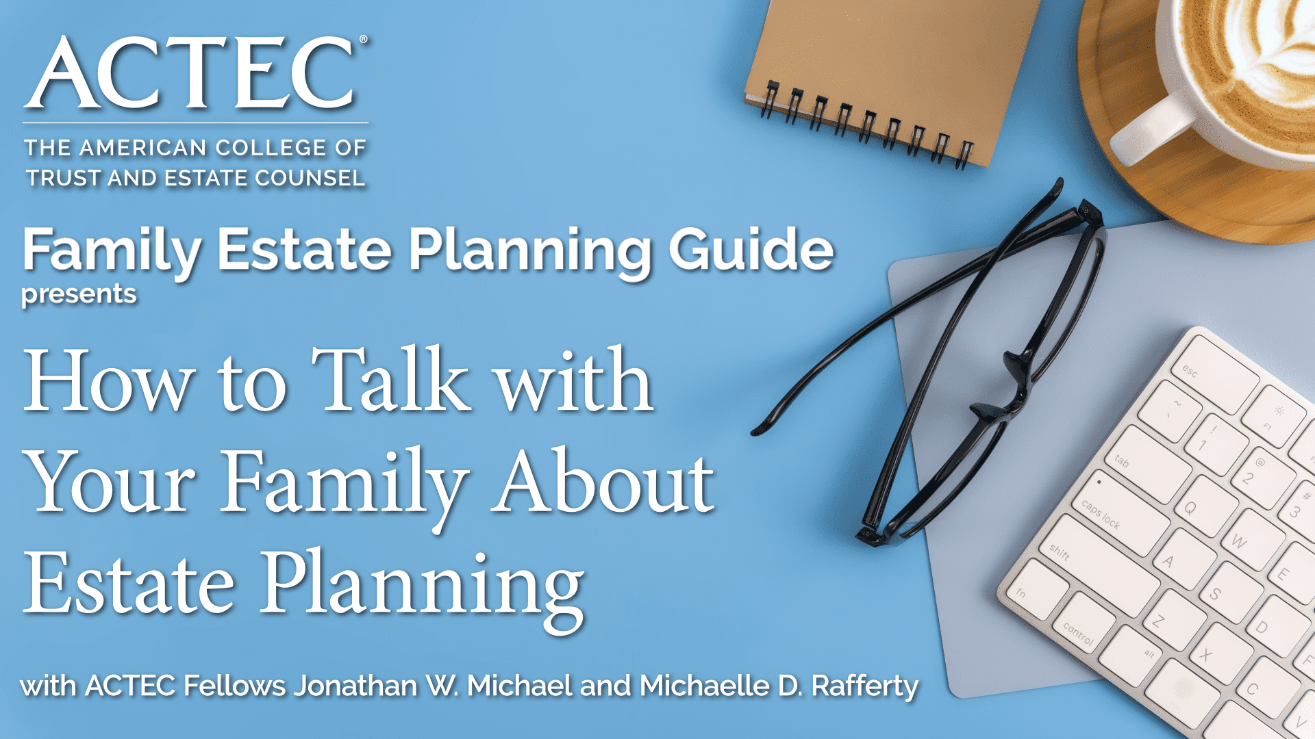 How to Talk with Your Family About Estate Planning