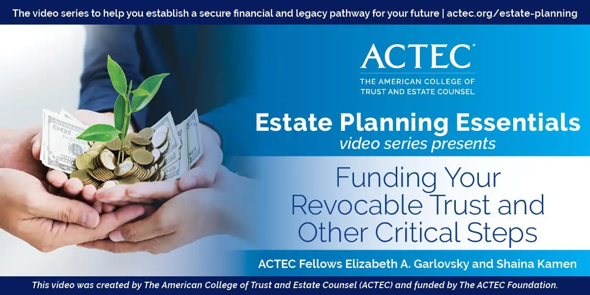 Funding Your Revocable Trust and Other Critical Steps