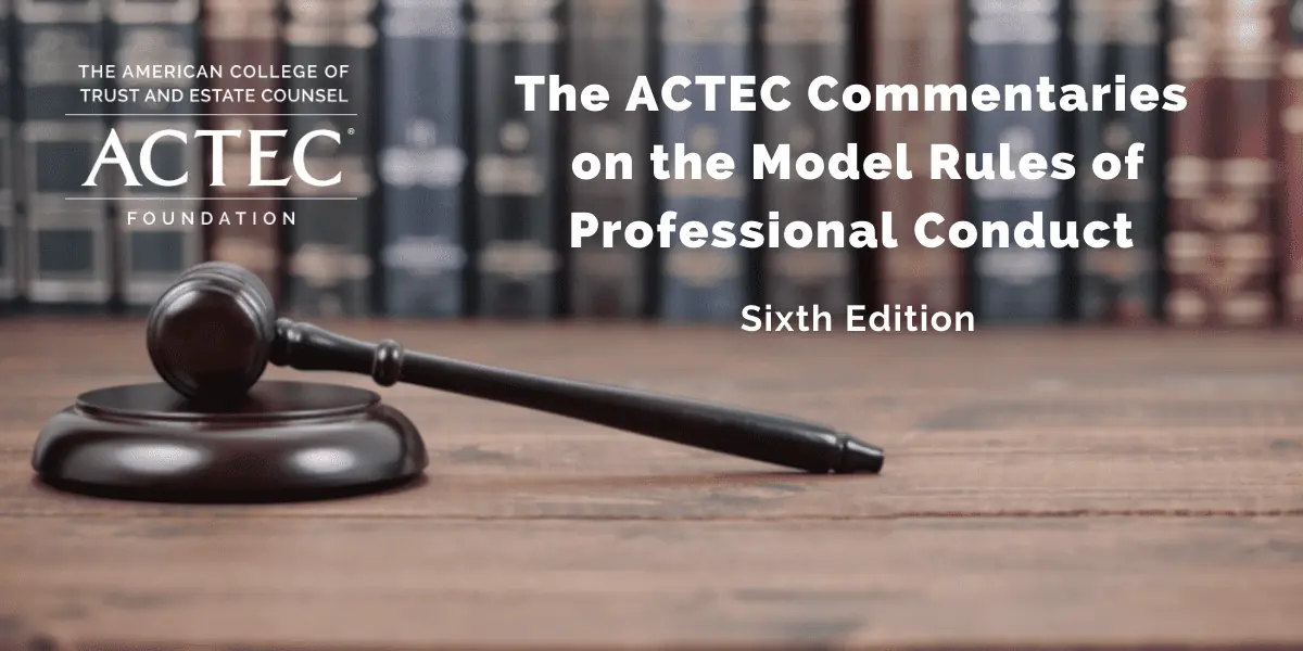 The ACTEC Commentaries 6th Edition