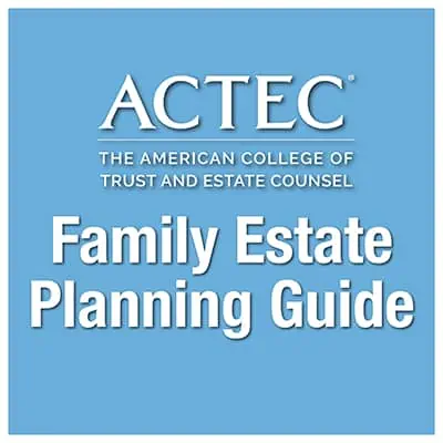 ACTEC Family Estate Planning Guide
