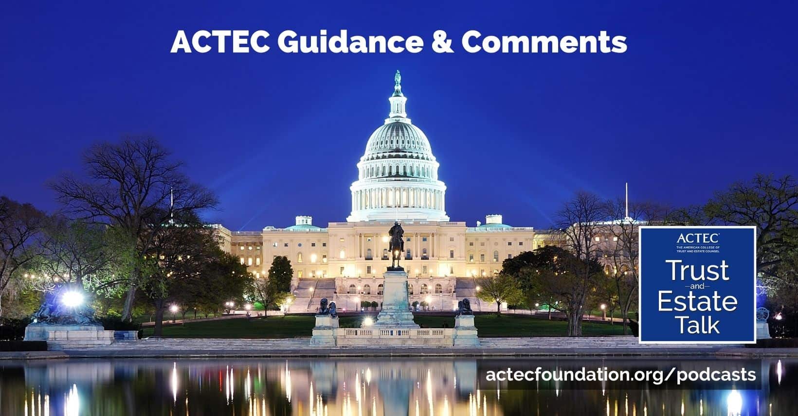 ACTEC Guidance & Comments - American College of Trust and Estate ...