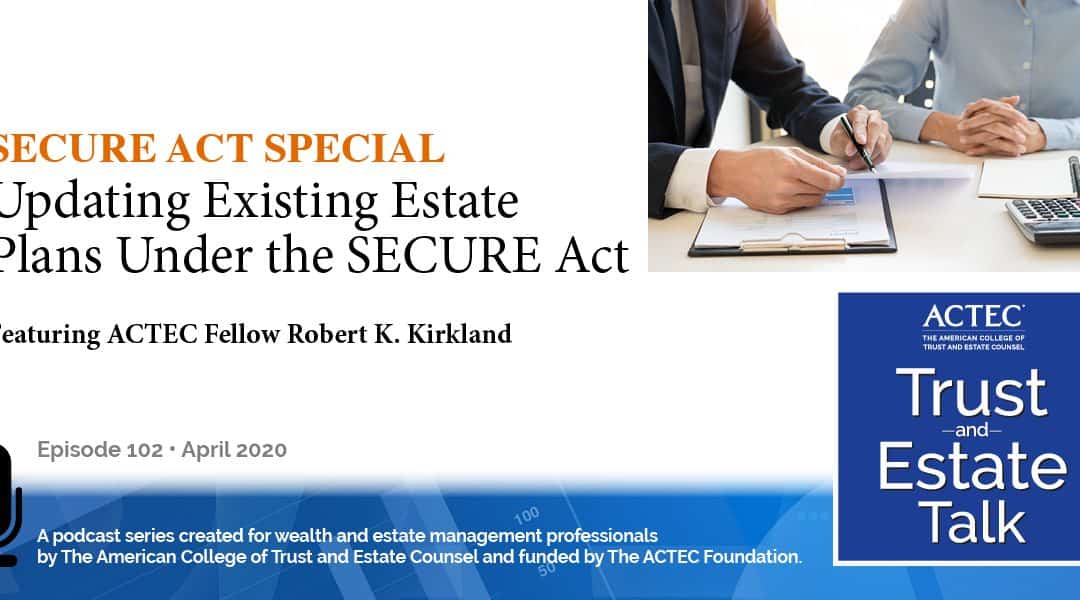 Updating Existing Estate Plans Under the SECURE Act