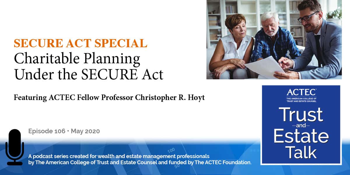 Charitable Planning and the SECURE Act - SECURE Act Special