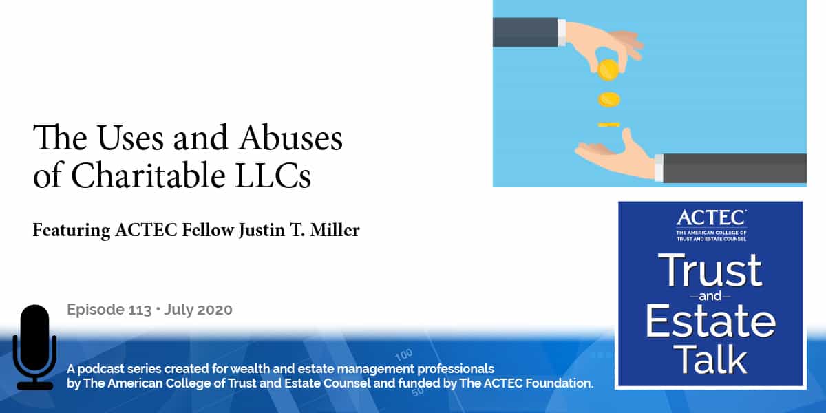 The Uses and Abuses of Charitable LLCs Charitable Giving