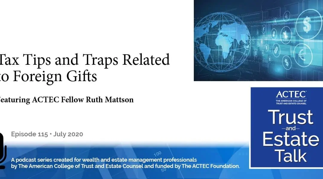 Tax Tips and Traps Related to Foreign Gifts