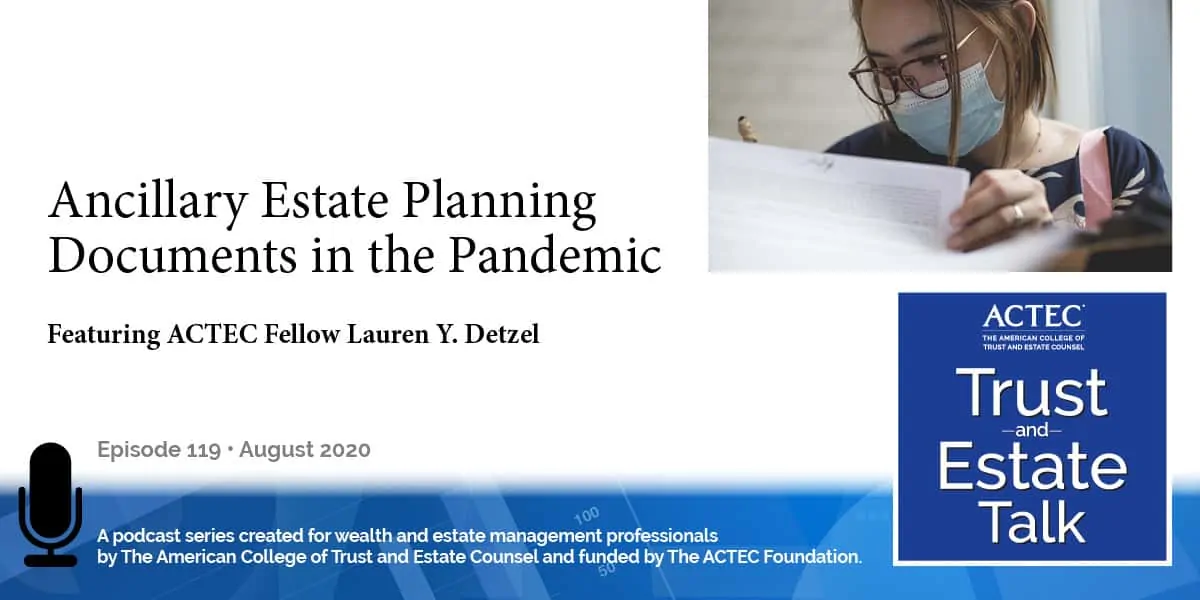Ancillary Estate Planning Documents in the Pandemic