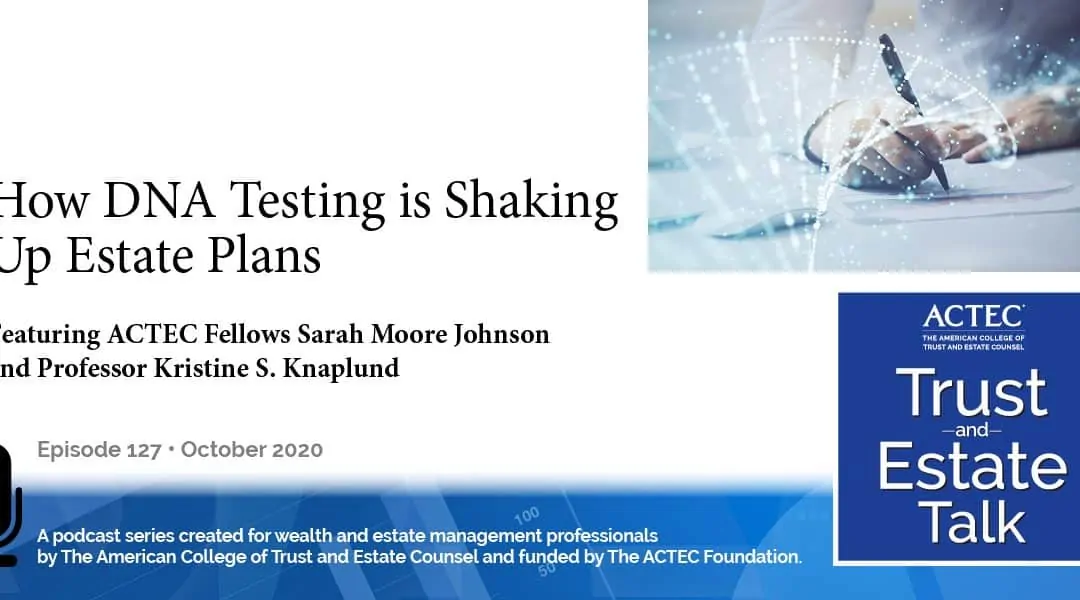 How DNA Testing is Shaking Up Estate Plans | DNA Testing for Inheritance