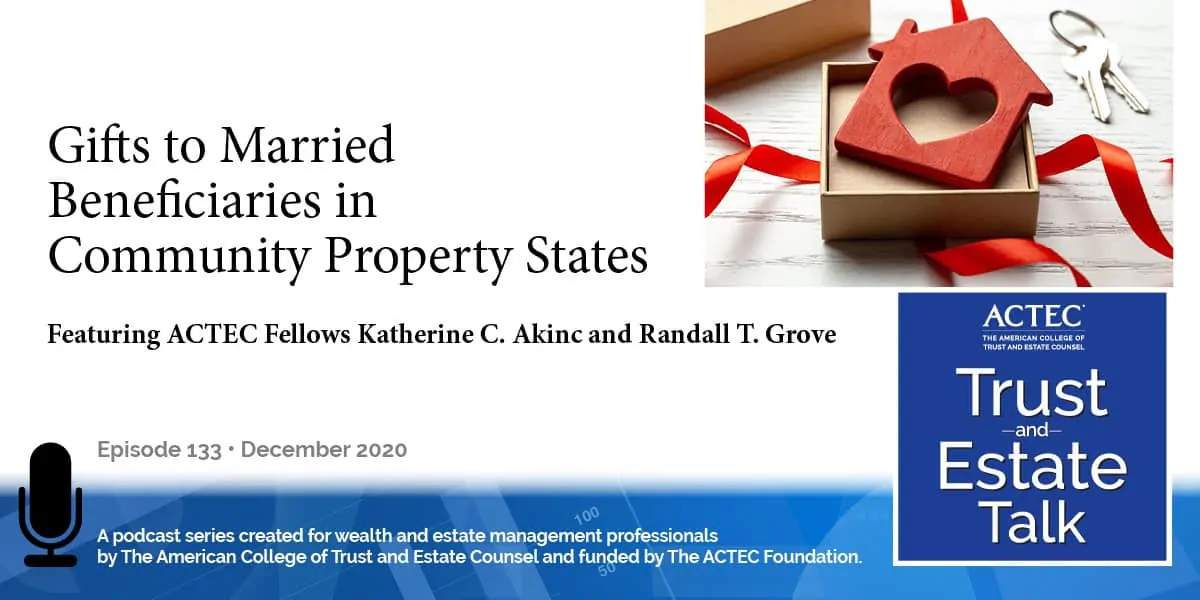 Gifts to Married Beneficiaries Living in Community Property States