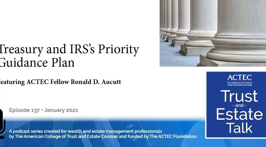 Treasury and IRS’s Priority Guidance Plan