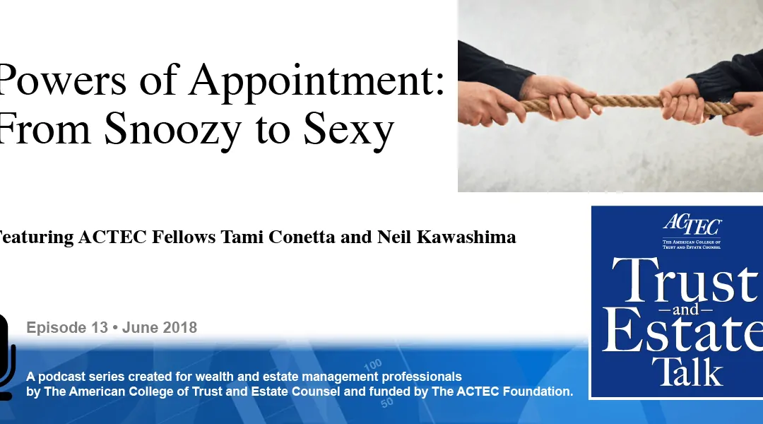Powers of Appointment: From Snoozy to Sexy