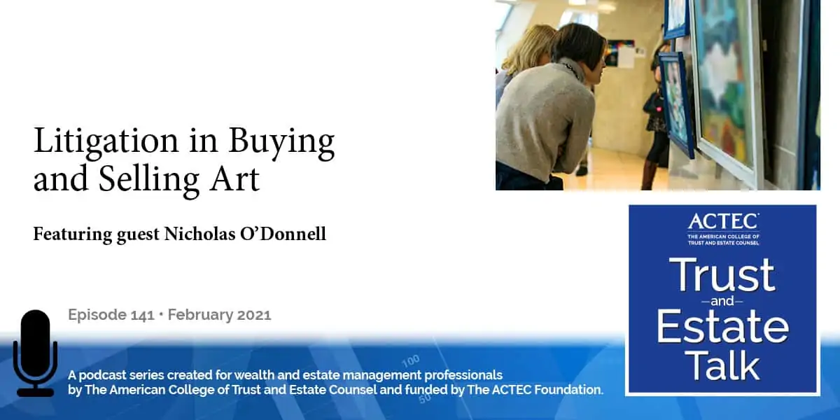 Litigation Issues in Buying and Selling Art |