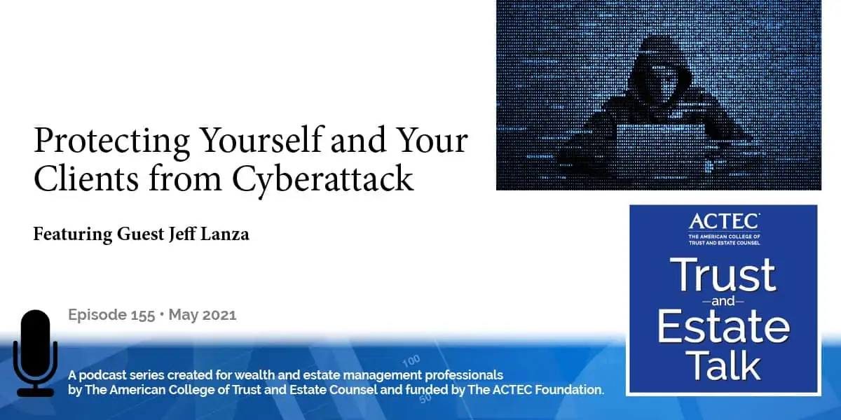 Protecting Yourself and your Clients from Cyberattack