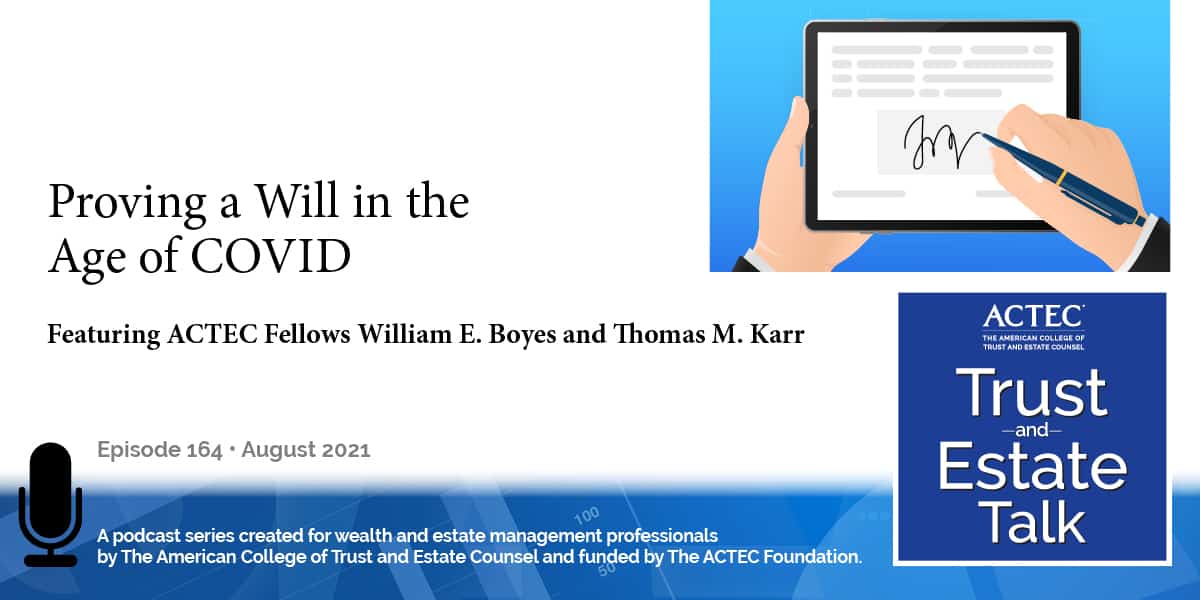 Proving a Will in the Age of COVID | ewills 2021 | Electronic Wills 2021
