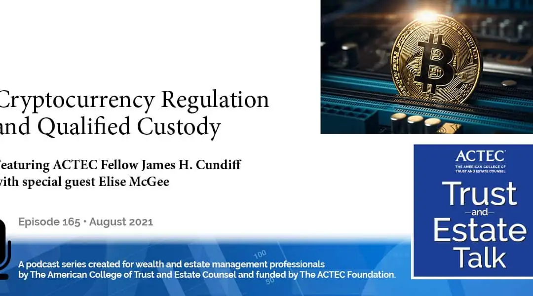 Cryptocurrency Regulation and Qualified Custody