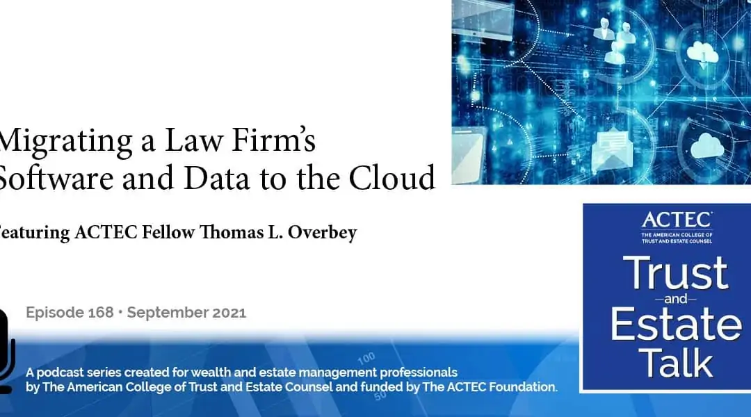 Migrating a Law Firm’s Software and Data to the Cloud