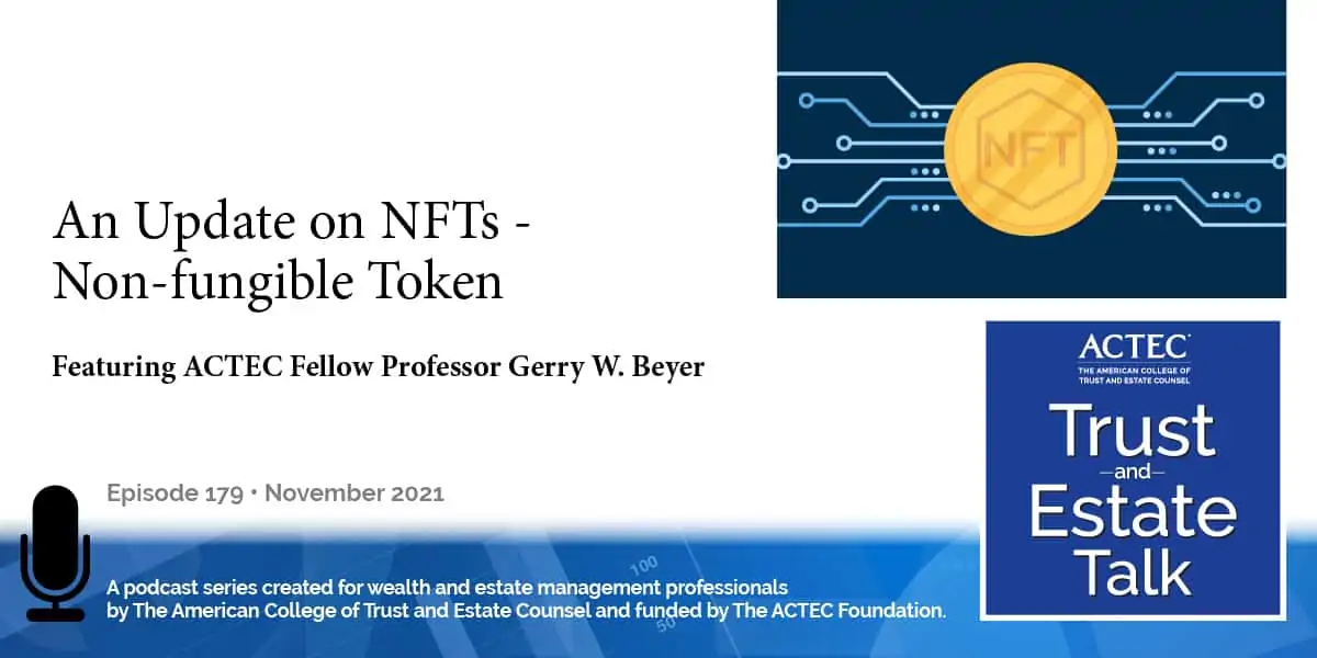 An Update on NFTs - Non-fungible Tokens