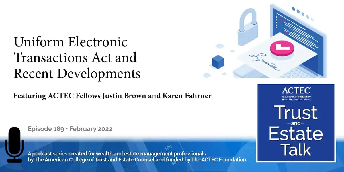 Uniform Electronic Transactions Act and Recent Developments