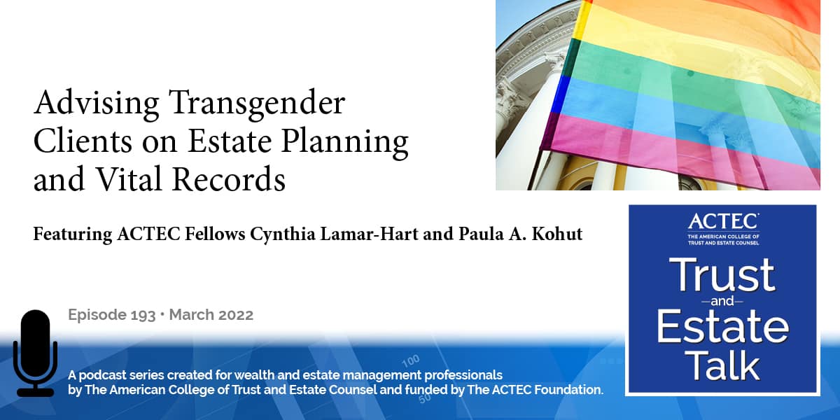 Advising Transgender Clients on Estate Planning and Vital Records
