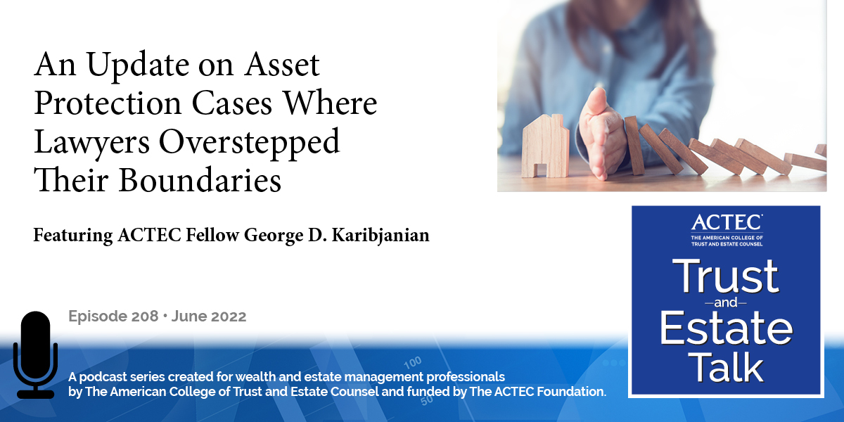 An Update on Asset Protection Cases Where Lawyers Overstepped Their Boundaries