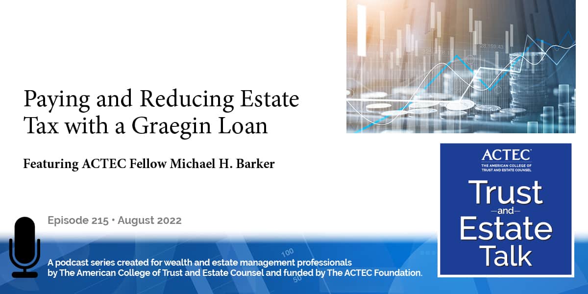 Paying and Reducing Estate Tax with a Graegin Loan