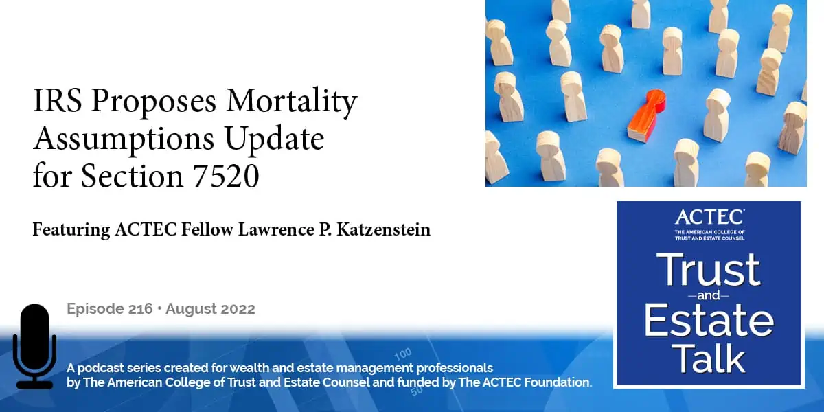 IRS Proposes Mortality Assumptions Update for Section 7520