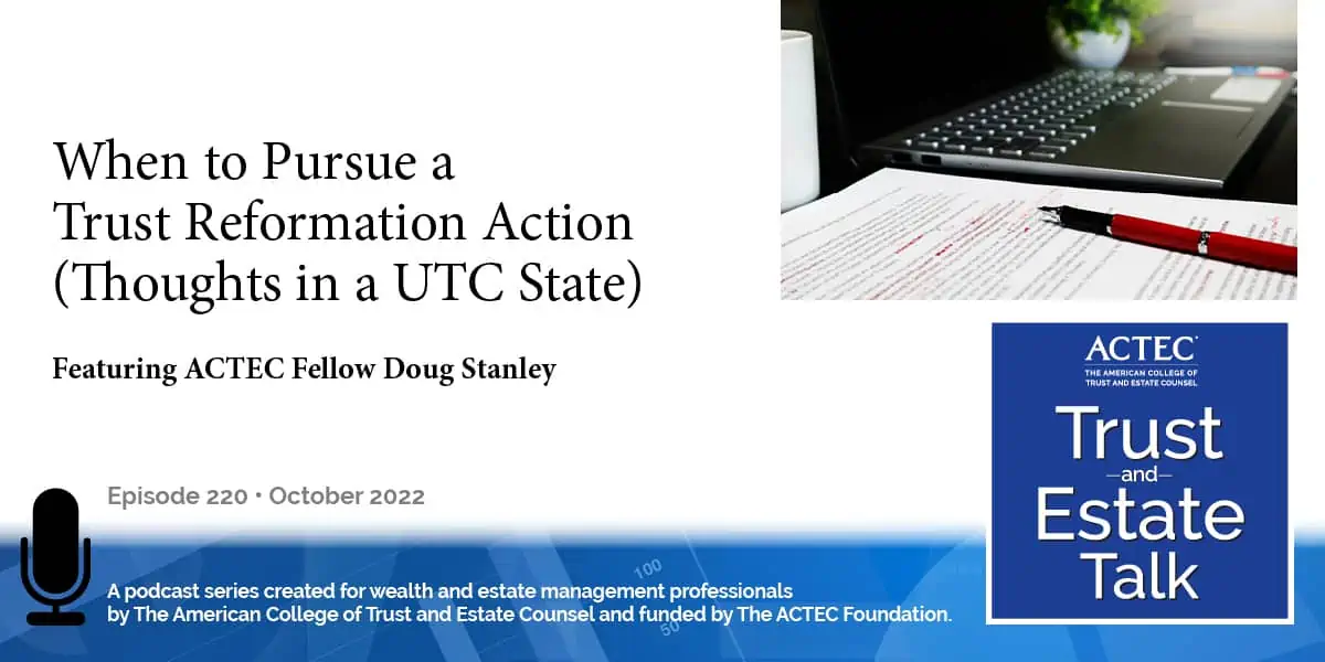 When to Pursue a Trust Reformation Action, Thoughts in a UTC State