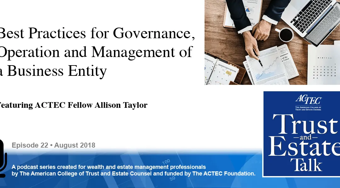 Best Practices for the Governance, Operation, and Management of a Business Entity