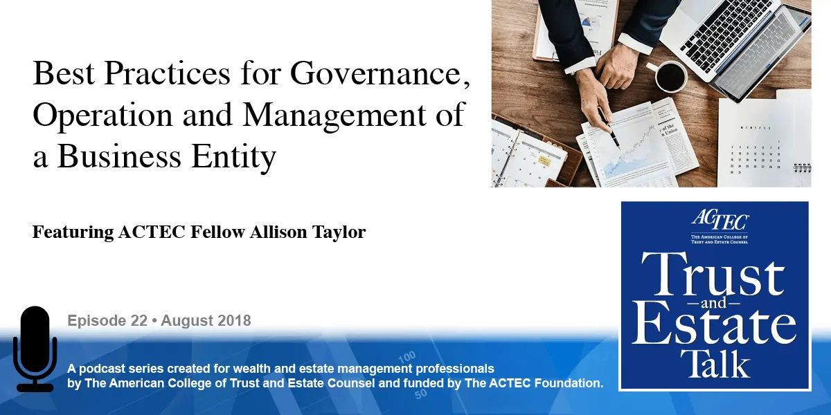Best Practices for the Governance, Operation, and Management of a Business Entity