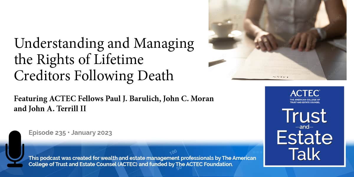 Understanding and Managing the Rights of Lifetime Creditors Following Death