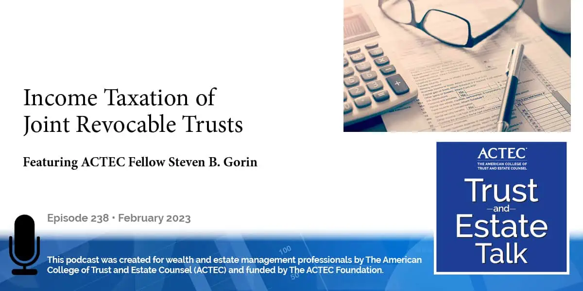 Income Taxation of Joint Revocable Trusts