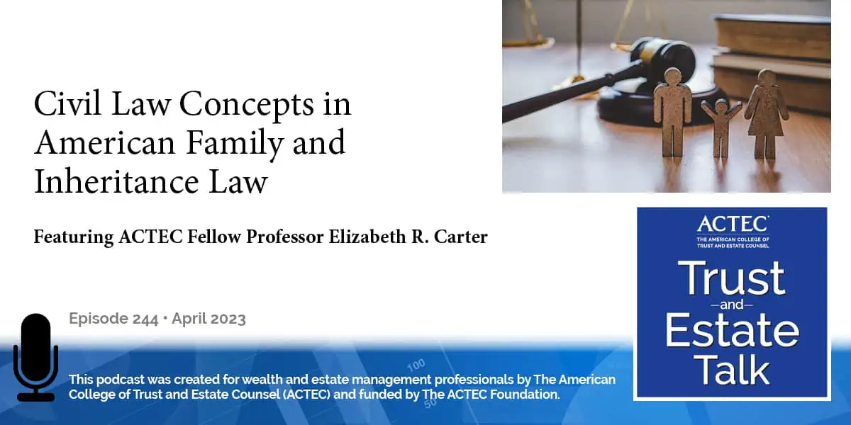Civil Law Concepts in American Family and Inheritance Laws