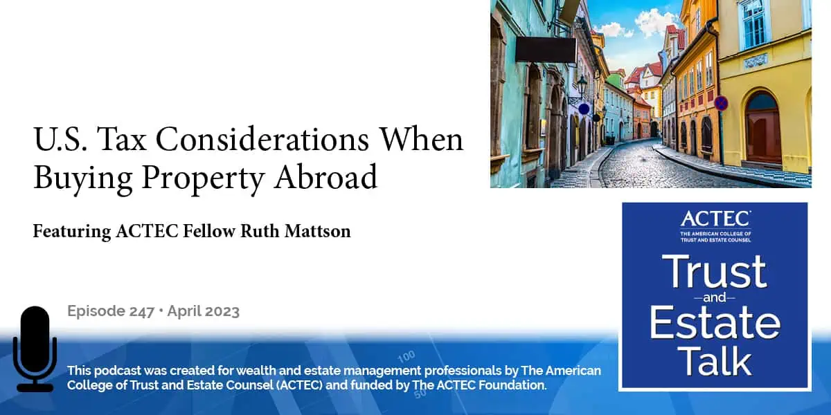 U.S. Tax Considerations When Buying Property Abroad