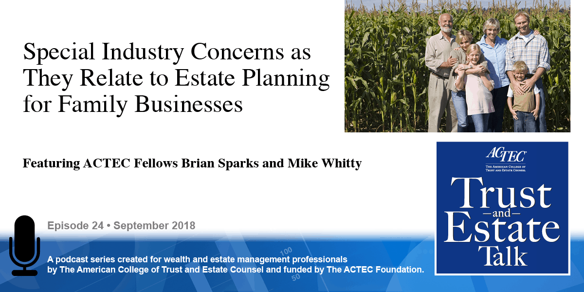 Special Industry Concerns as they Relate to Estate Planning for Family Businesses