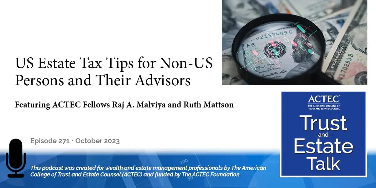 US Estate Tax Tips for Non-US Persons and Their Advisors