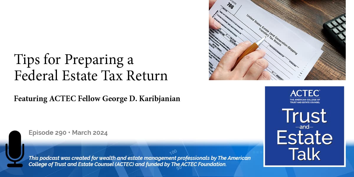 Tips for Preparing a Federal Estate Tax Return
