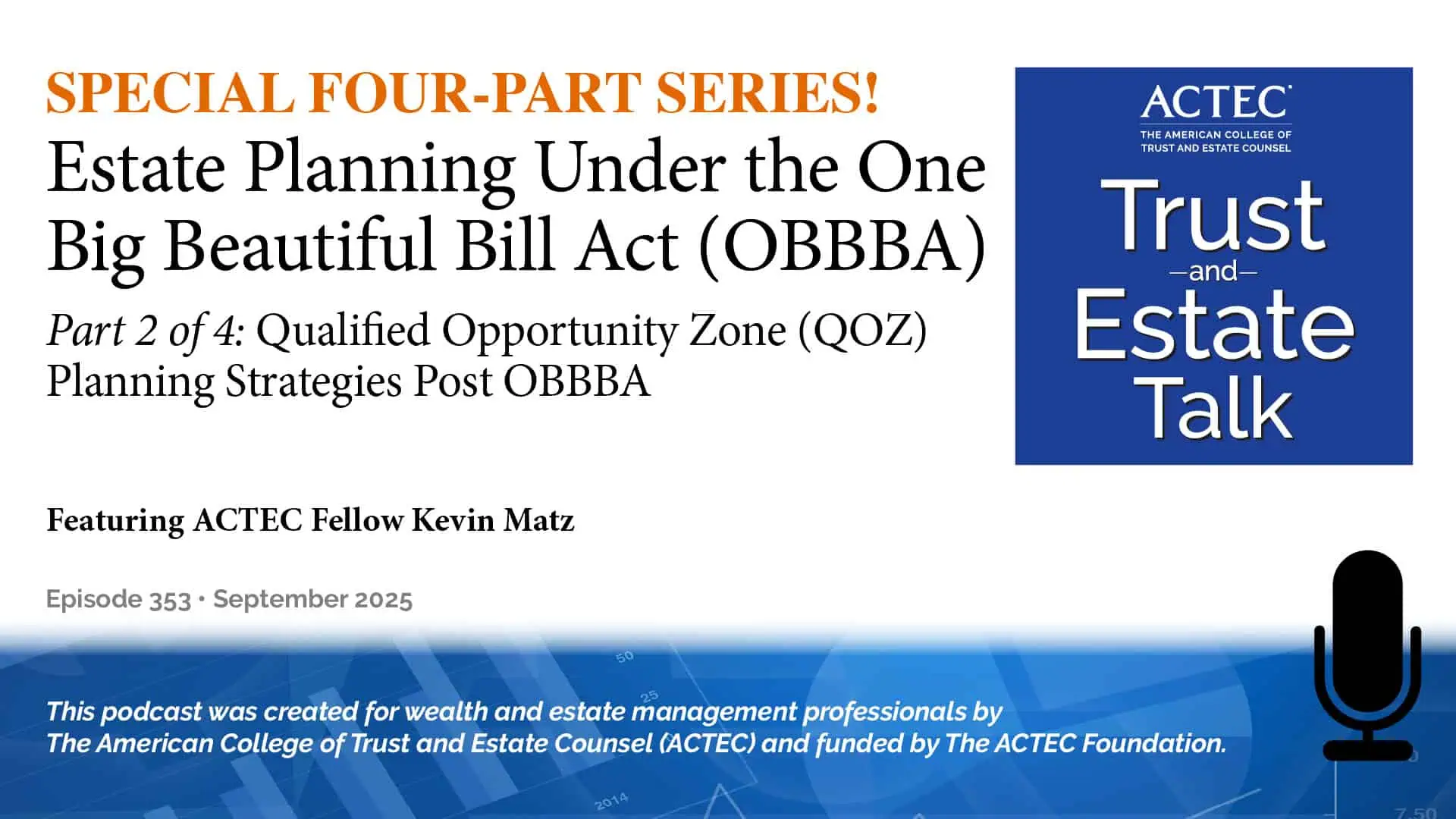 Qualified Opportunity Zone (QOZ) Planning Strategies Post OBBBA