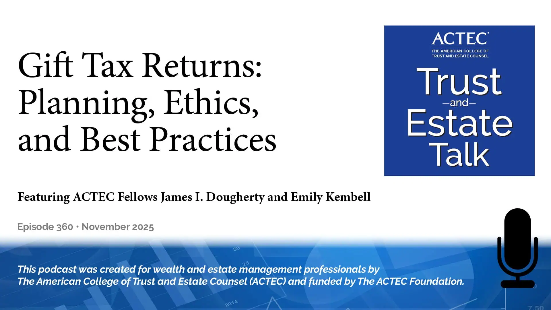 Gift Tax Returns: Planning, Ethics, and Best Practices